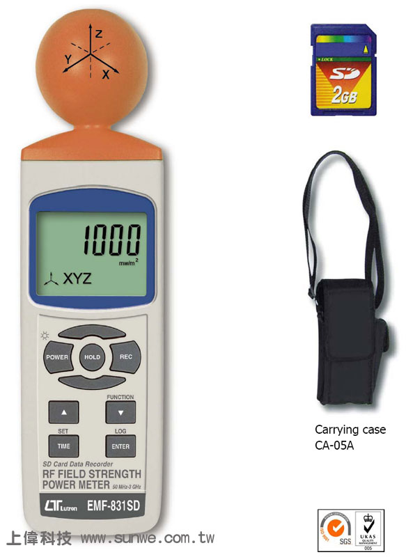 EMF-831SD 記憶式高頻電場強度計 (10MHZ~8GHZ)-無線場強功率測量:GSM, CDMA,TDMA, WiFi, WiMAX的藍牙, 保全系統, 無線電話, Zigbee.... 10MHz到8GHz寬的測量的頻率範圍'測量單位:uW/m^2, mW/m2, W/m^2,mV/m, V/m, uA/m, mA/m, uW/m^2, mW/m^2, W/m^2, uW/cm^2 mW/cm^2. 3軸感測棒'背光圖形點陣液晶有4個功能屏幕,數字和條形圖顯示與警示標誌'內建時鐘及萬年曆,記錄器即時將資料記錄在SD卡,取樣時間可設定1~3600秒'取樣時間設定為0秒即可作為手動記錄器'即時將儀表輸出數據紀錄儲存於 SD 記憶卡 , 資料可下載到 Excel , 座圖表分析 (記憶卡選購) '記憶卡容量可 1 GB to 16 GB'測量數據超過警戒值,蜂鳴器會發出聲音警告'可以設定自動關機或手動關機'讀值鎖定,紀錄最大值及最小值'微電腦電路提供特別功能和高準確度'可由 UM3/AA (1.5V) x 6顆電池或 DC 9V 變壓器提供電源'RS232/USB 電腦介面,由上偉科技專業銷售'工程安裝'維修服務,洽詢電話02-22267567(代表號)由專人服務